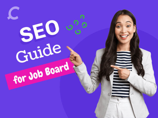 The Ultimate SEO Guide for Job Boards Websites in 2023